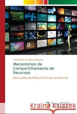 Mecanismos de Compartilhamento de Recursos Da Silva Rodrigues, Carlo Kleber 9786139623181