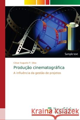 Produção cinematográfica Silva, César Augusto P. 9786139632152