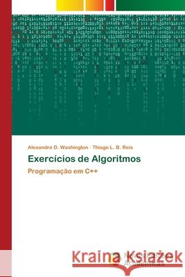 Exercícios de Algoritmos D. Washington, Alexandre 9786139639298 Novas Edicioes Academicas