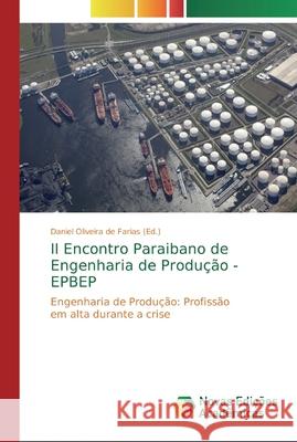 II Encontro Paraibano de Engenharia de Produção - EPBEP Oliveira de Farias, Daniel 9786139640959