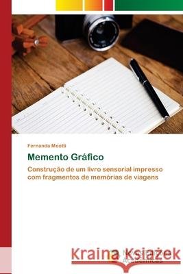 Memento Gráfico Meotti, Fernanda 9786139642328 Novas Edicioes Academicas