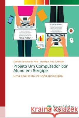 Projeto Um Computador por Aluno em Sergipe Santana de Melo, Daniele 9786139646616