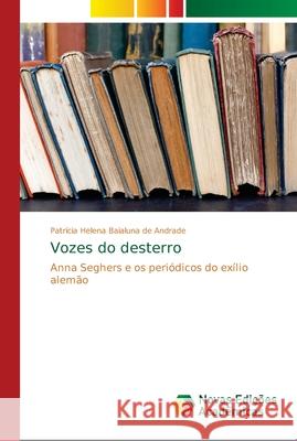 Vozes do desterro Baialuna de Andrade, Patrícia Helena 9786139656752 Novas Edicioes Academicas