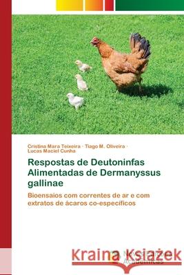 Respostas de Deutoninfas Alimentadas de Dermanyssus gallinae Teixeira, Cristina Mara 9786139658848 Novas Edicioes Academicas