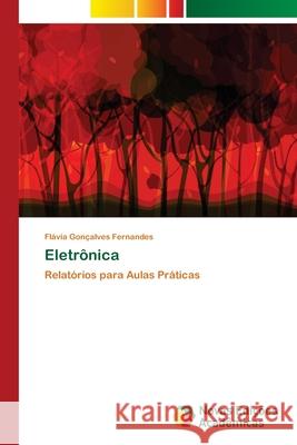 Eletrônica Fernandes, Flávia Gonçalves 9786139661329 Novas Edicioes Academicas