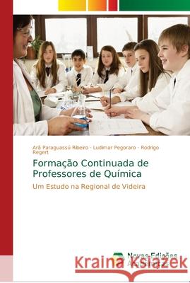 Formação Continuada de Professores de Química Ribeiro, Arã Paraguassú 9786139663194 Novas Edicioes Academicas