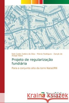 Projeto de regularização fundiária Silva, Ítalo Carlos Sabino Da 9786139668335 Novas Edicioes Academicas