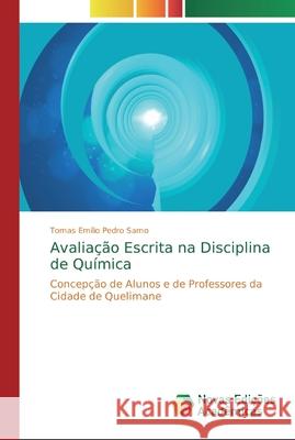 Avaliação Escrita na Disciplina de Química Samo, Tomas Emílio Pedro 9786139670758