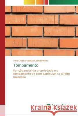 Tombamento Vassão Cabral Pereira, Vera Cristina 9786139678907