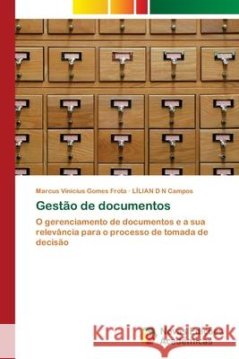 Gestão de documentos Frota, Marcus Vinicius Gomes 9786139678976 Novas Edicioes Academicas