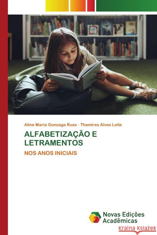 ALFABETIZAÇÃO E LETRAMENTOS Maria Gonzaga Ruas, Aline, Alves Leite, Thamires 9786139685127