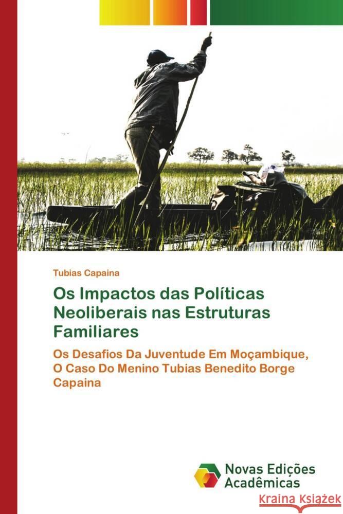 Os Impactos das Políticas Neoliberais nas Estruturas Familiares Capaina, Tubias 9786139686711 Novas Edições Acadêmicas