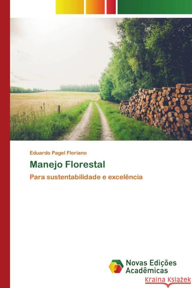 Manejo Florestal Floriano, Eduardo Pagel 9786139687091 Novas Edições Acadêmicas