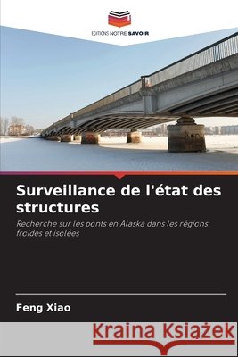 Surveillance de l'?tat des structures Feng Xiao 9786139701452
