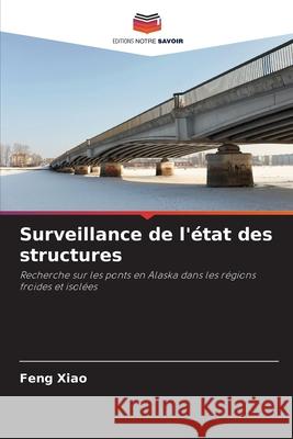 Surveillance de l'?tat des structures Feng Xiao 9786139701452
