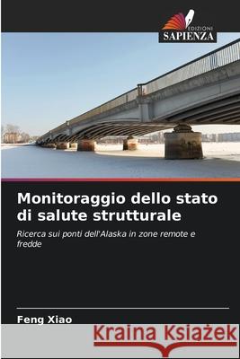 Monitoraggio dello stato di salute strutturale Feng Xiao 9786139701612