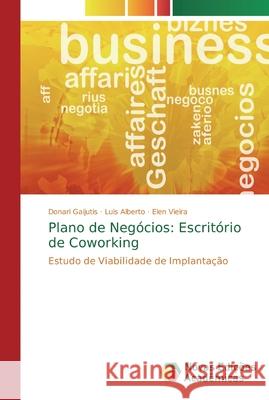 Plano de Negócios: Escritório de Coworking Gaijutis, Donari 9786139706952 Novas Edicioes Academicas