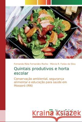 Quintais produtivos e horta escolar Fernandes Rocha, Fernanda Rízia 9786139712915 Novas Edicioes Academicas