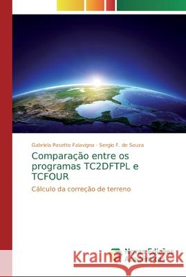Comparação entre os programas TC2DFTPL e TCFOUR Pasetto Falavigna, Gabriela 9786139718245