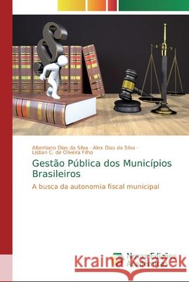 Gestão Pública dos Municípios Brasileiros Silva, Albertiano Dias Da 9786139718856