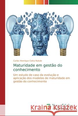 Maturidade em gestão do conhecimento Cotta Natale, Carlos Henrique 9786139724963