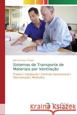 Sistemas de Transporte de Materiais por Ventilação Surreaux Chagas, Julio 9786139725724 Novas Edicioes Academicas