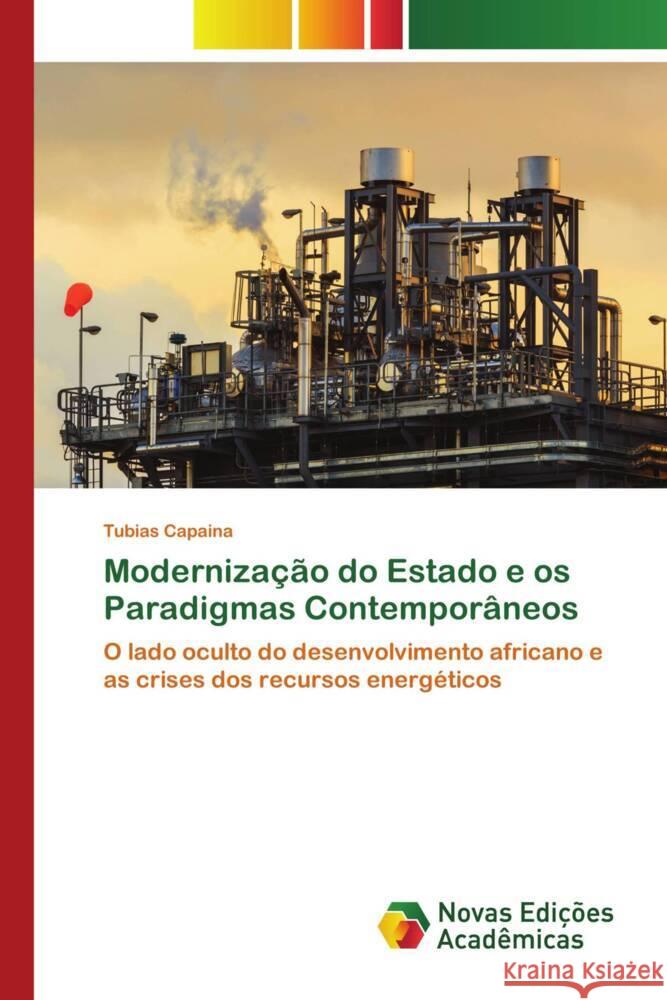 Modernização do Estado e os Paradigmas Contemporâneos Capaina, Tubias 9786139726523 Novas Edições Acadêmicas