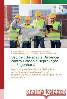Uso de Educação a Distância сontra Evasão e Reprovação na Engenharia Couto, Bráulio Roberto Gonçalves Marin 9786139730360