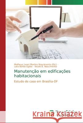 Manutenção em edificações habitacionais Martins Nascimento, Matheus Leoni 9786139742059 Novas Edicioes Academicas