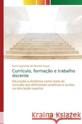 Currículo, formação e trabalho docente de Almeida Araujo, Maria Aparecida 9786139745135