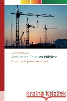 Análise de Políticas Públicas Trevisan, Andrei Pittol 9786139745326 Novas Edicioes Academicas