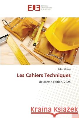 Les Cahiers Techniques Medou, Didier 9786139747696