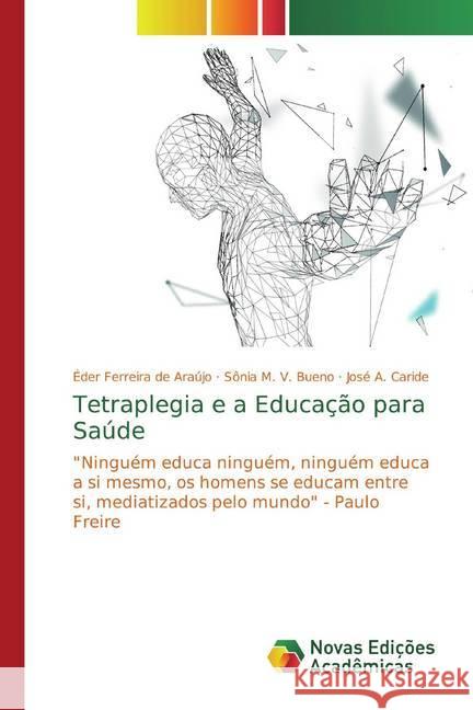 Tetraplegia e a Educação para Saúde : 