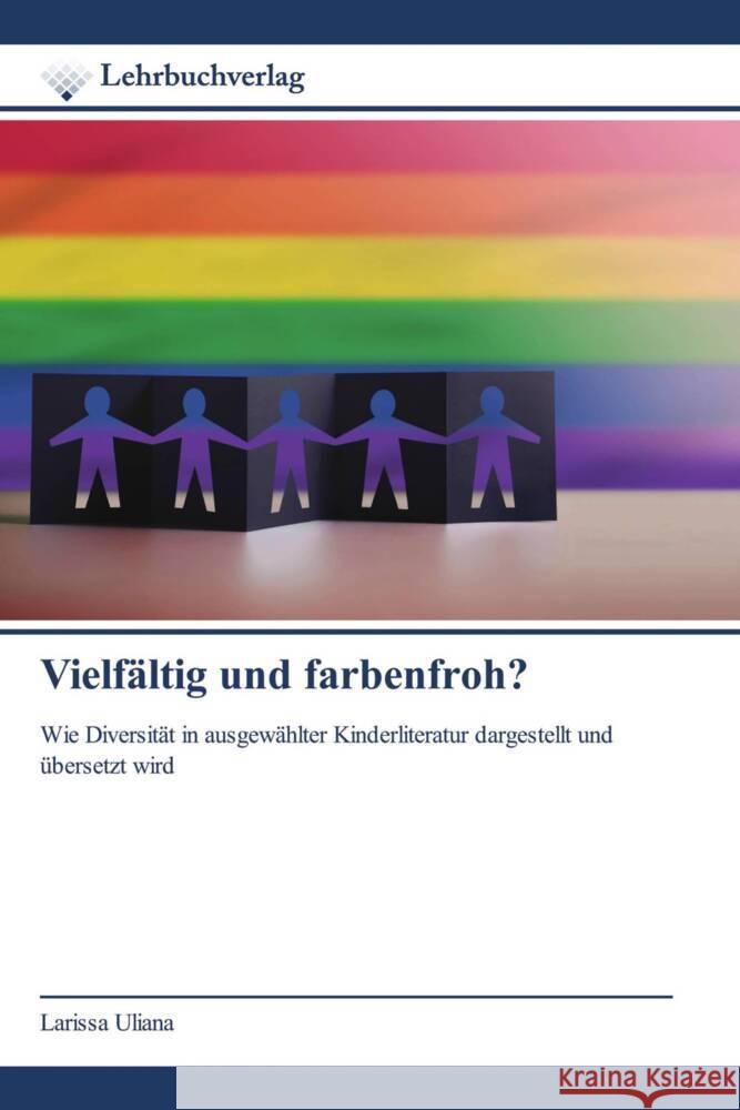 Vielfältig und farbenfroh? Uliana, Larissa 9786139752744 Lehrbuchverlag