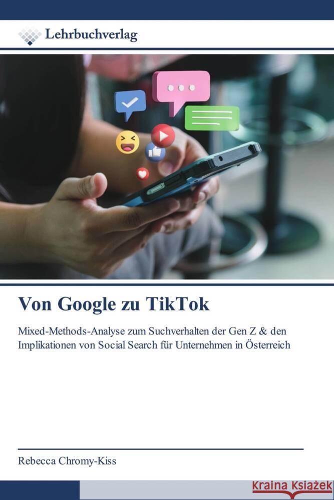 Von Google zu TikTok Chromy-Kiss, Rebecca 9786139752751 Lehrbuchverlag