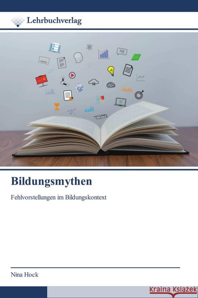 Bildungsmythen Hock, Nina 9786139753383