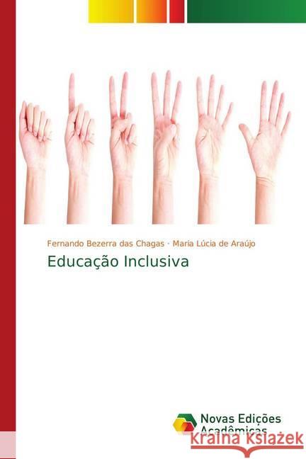 Educação Inclusiva Bezerra das Chagas, Fernando; de Araújo, Maria Lúcia 9786139757510