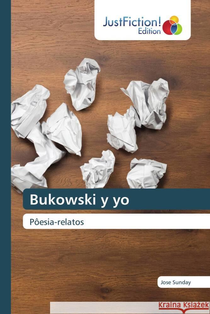 Bukowski y yo Sunday, Jose 9786139757671