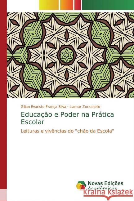 Educação e Poder na Prática Escolar : Leituras e vivências do 