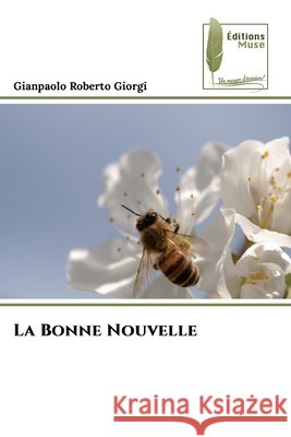 La Bonne Nouvelle Giorgi, Gianpaolo Roberto 9786139767212
