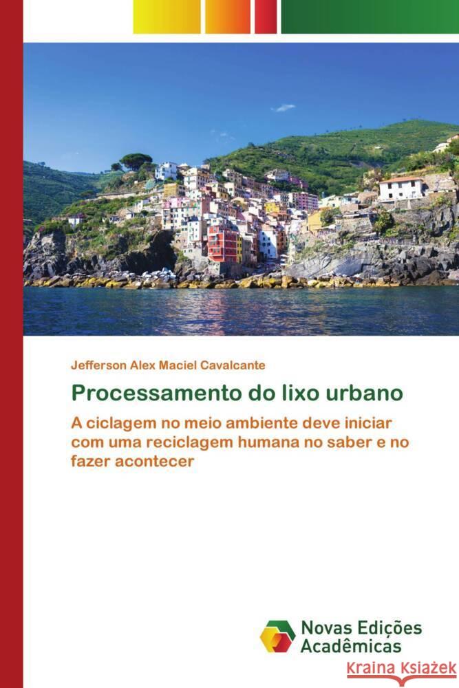 Processamento do lixo urbano Maciel Cavalcante, Jefferson Alex 9786139779826