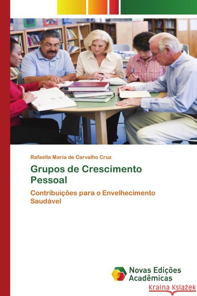 Grupos de Crescimento Pessoal Cruz, Rafaella Maria de Carvalho 9786139784325