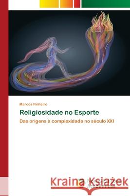 Religiosidade no Esporte Marcos Pinheiro 9786139786145