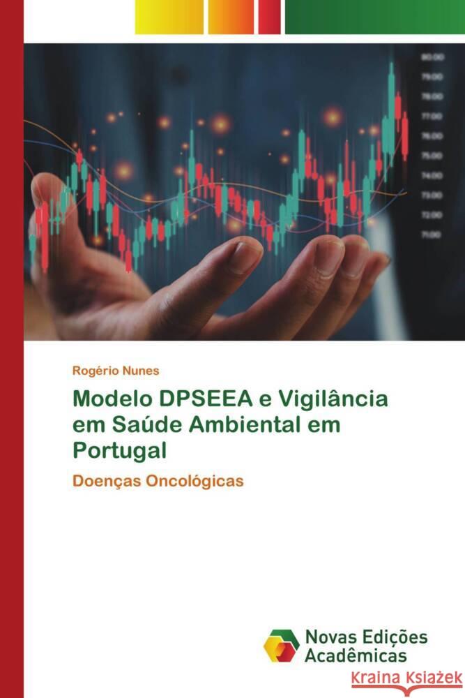 Modelo DPSEEA e Vigilância em Saúde Ambiental em Portugal Nunes, Rogério 9786139789580 Novas Edições Acadêmicas