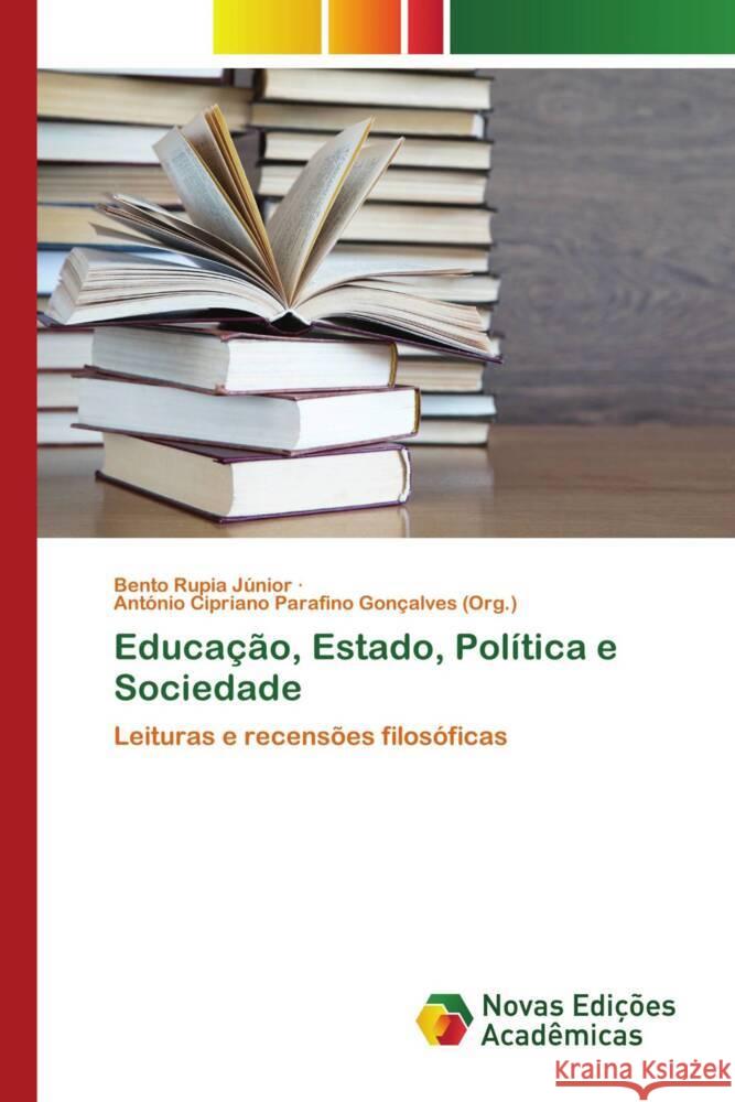 Educação, Estado, Política e Sociedade Rupia Júnior, Bento, Parafino Gonçalves (Org.), António Cipriano 9786139792023