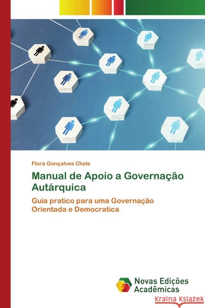 Manual de Apoio a Governação Autárquica Gonçalves Chele, Flora 9786139792108