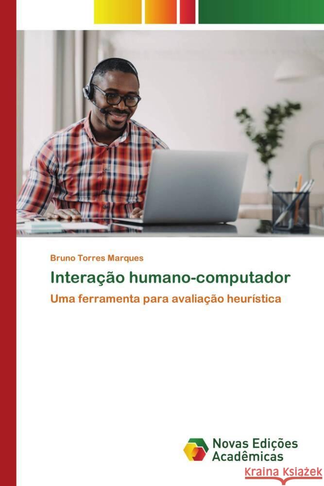 Interação humano-computador Torres Marques, Bruno 9786139792139