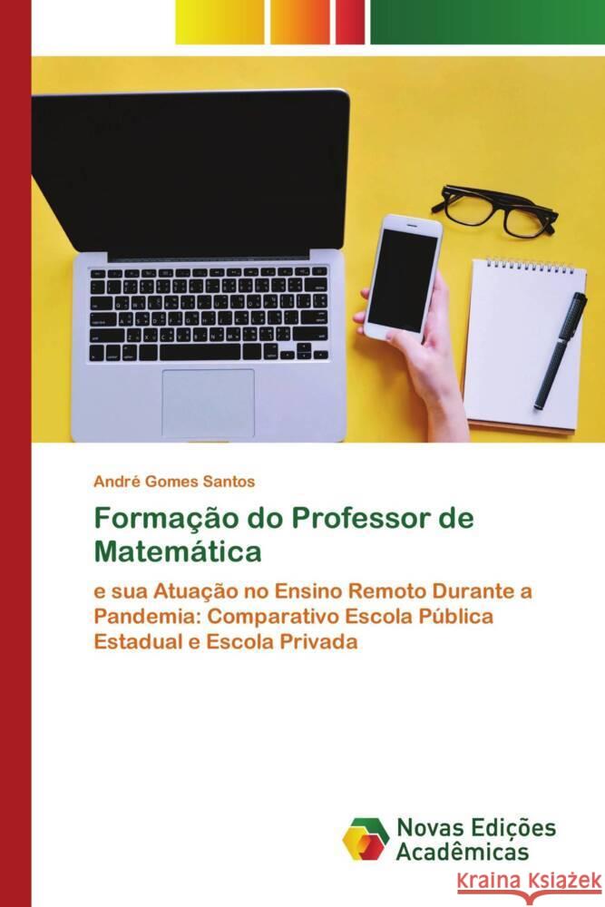 Formação do Professor de Matemática Gomes Santos, André 9786139793273