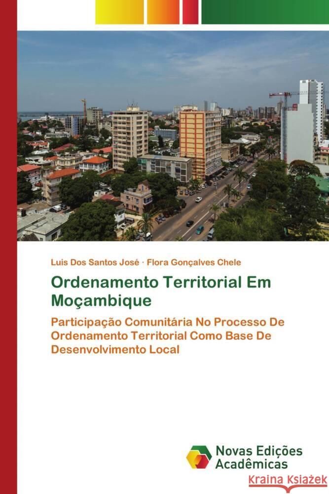 Ordenamento Territorial Em Moçambique José, Luis Dos Santos, Chele, Flora Gonçalves 9786139793525