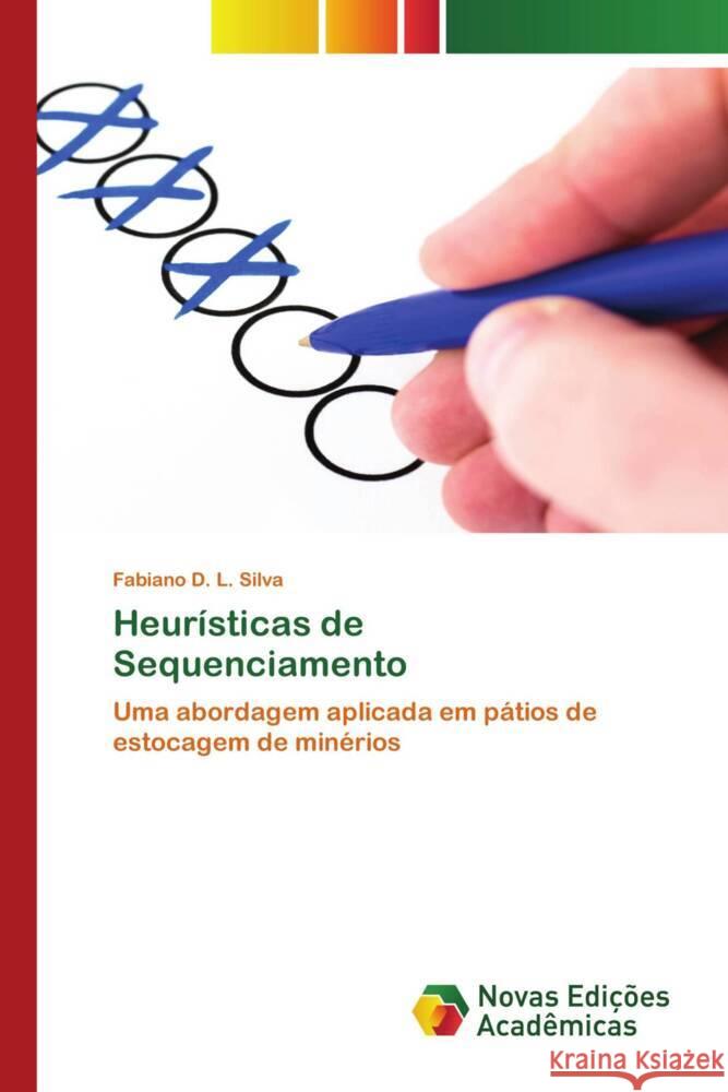 Heurísticas de Sequenciamento D. L. Silva, Fabiano 9786139794188 Novas Edicioes Academicas